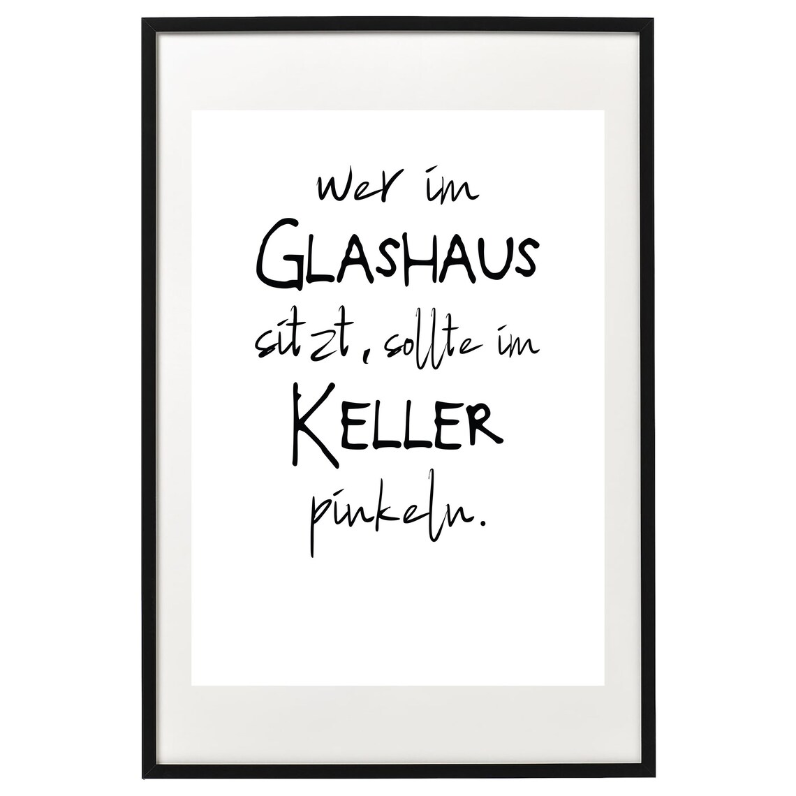 Wer Im Glashaus Sitzt Sollte Nicht Mit Steinen Werfen Bedeutung Wer im Glashaus sitzt sollte im Keller pinkeln lustiges | Etsy