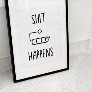 Funny poster “Shit Happens” – minimalist poster design modern, high-quality art print on paper, gift idea A5 A4 A3 image 6