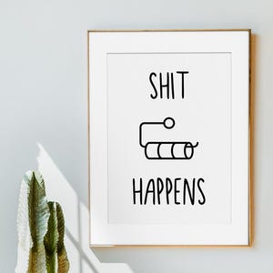 Funny poster “Shit Happens” – minimalist poster design modern, high-quality art print on paper, gift idea A5 A4 A3 image 5
