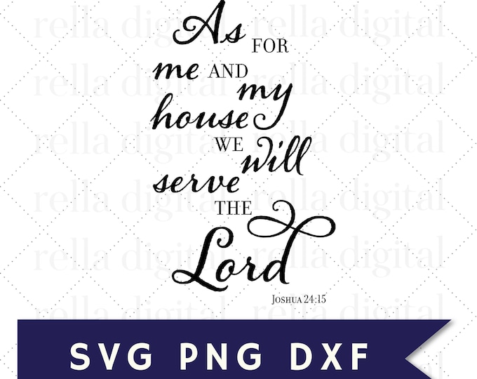 As for Me and My House We Will Serve the Lord SVG File, Joshua 24:15 ...