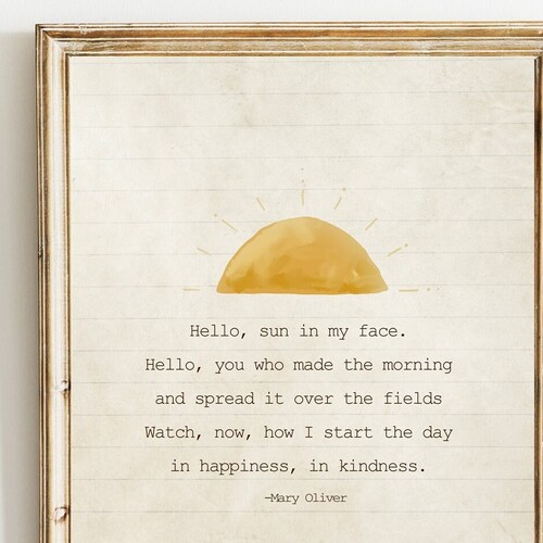 Mary Oliver Poem hello Sun in My Face Poem Etsy
