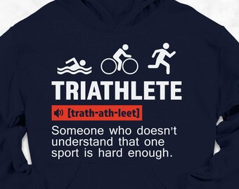Triathlete Definition Hoodie, Gym Hoodie, Triathlon Mom Hoodie, Birthday Gift, Sports Mom Sports Dad, Cycling Gift, Runner Gifts, Good Vibes