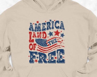 America Land of the Free Hoodie, America Hoodie 4th of July, Memorial Day Gift, Freedom Hoodie, USA Hoodie, Patriotic Hoodie, Fourth of July