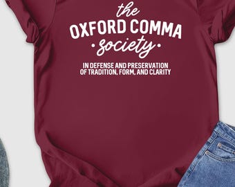 Oxford Comma Society Shirt, Grammar Police Shirt, Punctuation Shirt, School Shirt, Oxford Shirt, Funny Grammar Shirt, English Teacher Shirt