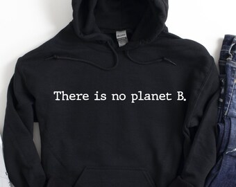 Sudadera con capucha "No hay Planeta B", regalos ambientalistas, sudadera con capucha "Salva la Tierra", sudadera con capucha ambiental divertida, sudadera con capucha del Día de la Tierra, sudadera con capucha "Cambio climático"