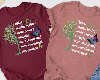 What Mental Health Need is Shirt, What are Mental Health Needs?, Tree Mental Health Shirts, Mental Health Awareness Shirt, Conversation Tee