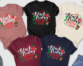 Black Friday Shopping Crew Shirt, Christmas Shopping Shirt, Black Friday Group Shirt, Matching Black Friday Shirts, Black Friday Squad Shirt