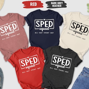 SPED Squad Shirt, SPED Teacher Shirt, Autism Teacher Shirt, Special Ed Teacher, Gift For Teacher, Sped Teacher Gift Tee, Special Ed Teacher