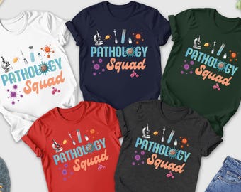 Pathology Squad Shirt, Pathology Life Shirt, Lab Life Tee, Lab Week Shirt, Pathology Squad Tee, Pathology Gift, Lab Tech Shirt,Pathology Tee
