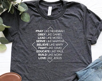 Pray Like Nehemiah…Shirt, Jesus Shirt, Christian Life Shirt, Christian Apparel, Inspirational Shirt, Religious Shirt, Christian Shirt, Faith