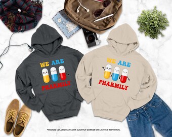 We Are Pharmily Hoodie, Pharmacy School Hoodie, Funny Pharmacist Hoodie, Pharmacy Life Hoodie, Pharmacy Hoodie, Cute Pharmacist Gift Hoodie