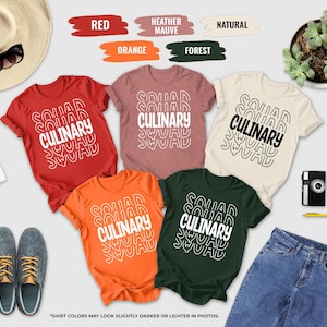 Culinary Squad Shirt, Chef School Shirt, Baking Classes Shirt, Culinary Shirt, Culinary Team Tee, Restaurant Staff, Foodie Tee, Kitchen Crew