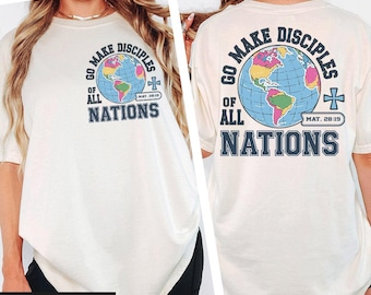 Comfort Colors® Go and Make Disciples of all Nations Shirt, Trendy Christian Shirt, Matthew 28:19 Shirt, Make Disciples Tee, Christian Gifts