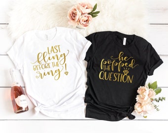 Él hizo la pregunta - Camiseta de futura novia - Camiseta de prometido - Regalo de compromiso para ella - Camiseta de novia - Camisetas de dama de honor, despedida de soltera