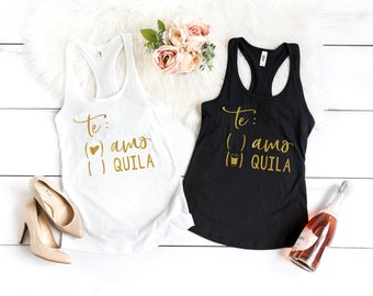 Te Amo, Tequila, Bachelorette Tanks, Fiesta Bachelorette Tanks, Cinco De Mayo Tank, Bridesmaid Shirts, Bridal Party Shirts, Bride Shirt