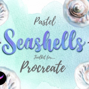 May include: Pastel Seashells Procreate Toolkit featuring 33 brushes and 2 palettes. The image shows a watercolor background with seashells and the text "Pastel Seashells Toolkit for... Procreate" with the numbers 33 and 2 in circles next to the words "Brushes" and "Palettes".