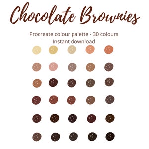 May include: A digital Procreate color palette with 30 shades of brown, ranging from light beige to dark chocolate. The palette is titled "Chocolate Brownies" and includes the text "Instant download".