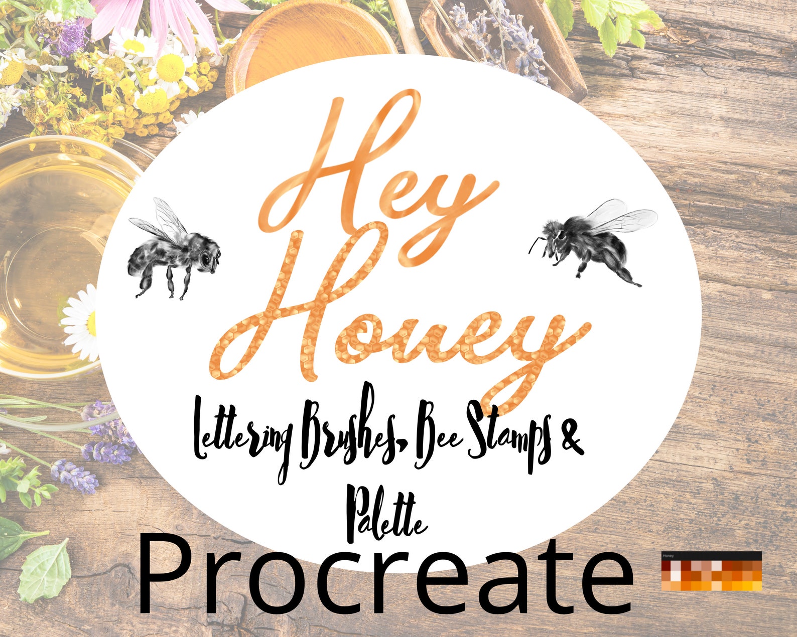 Hey Honey Lettering Brushes X2, Bee Stamps X 2 and Palette Procreate 5