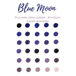 May include: A digital color palette for Procreate featuring 30 shades of blue, purple, and gray. The palette is titled "Blue Moon" and includes a range of dark to light hues.