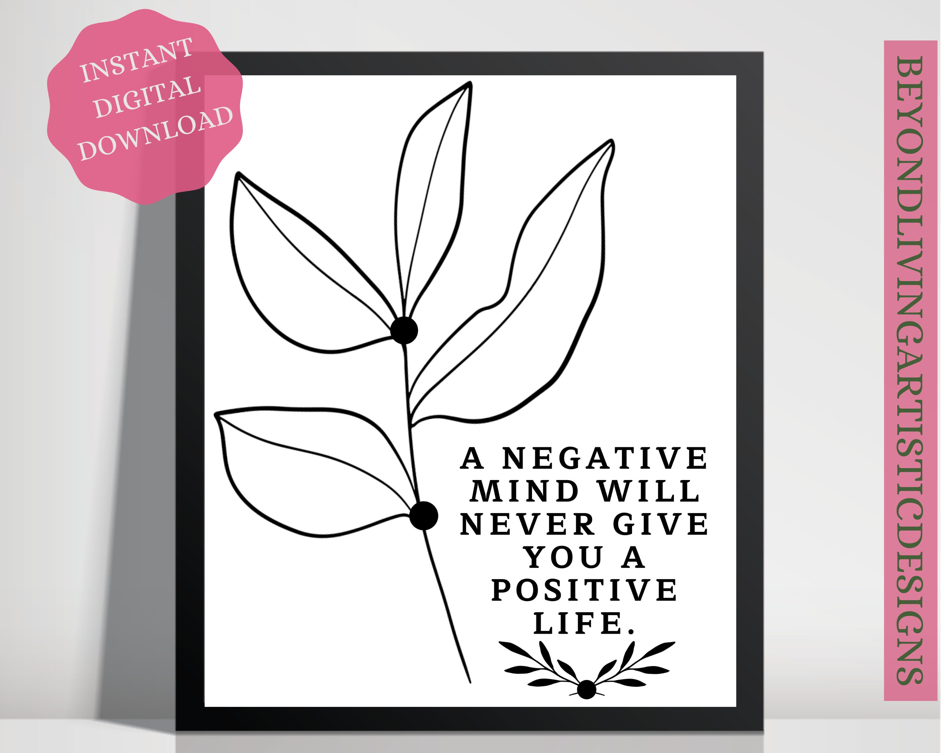 Inspirational Art Print Quote, Motivational Quote "a Negative Mind Will ...