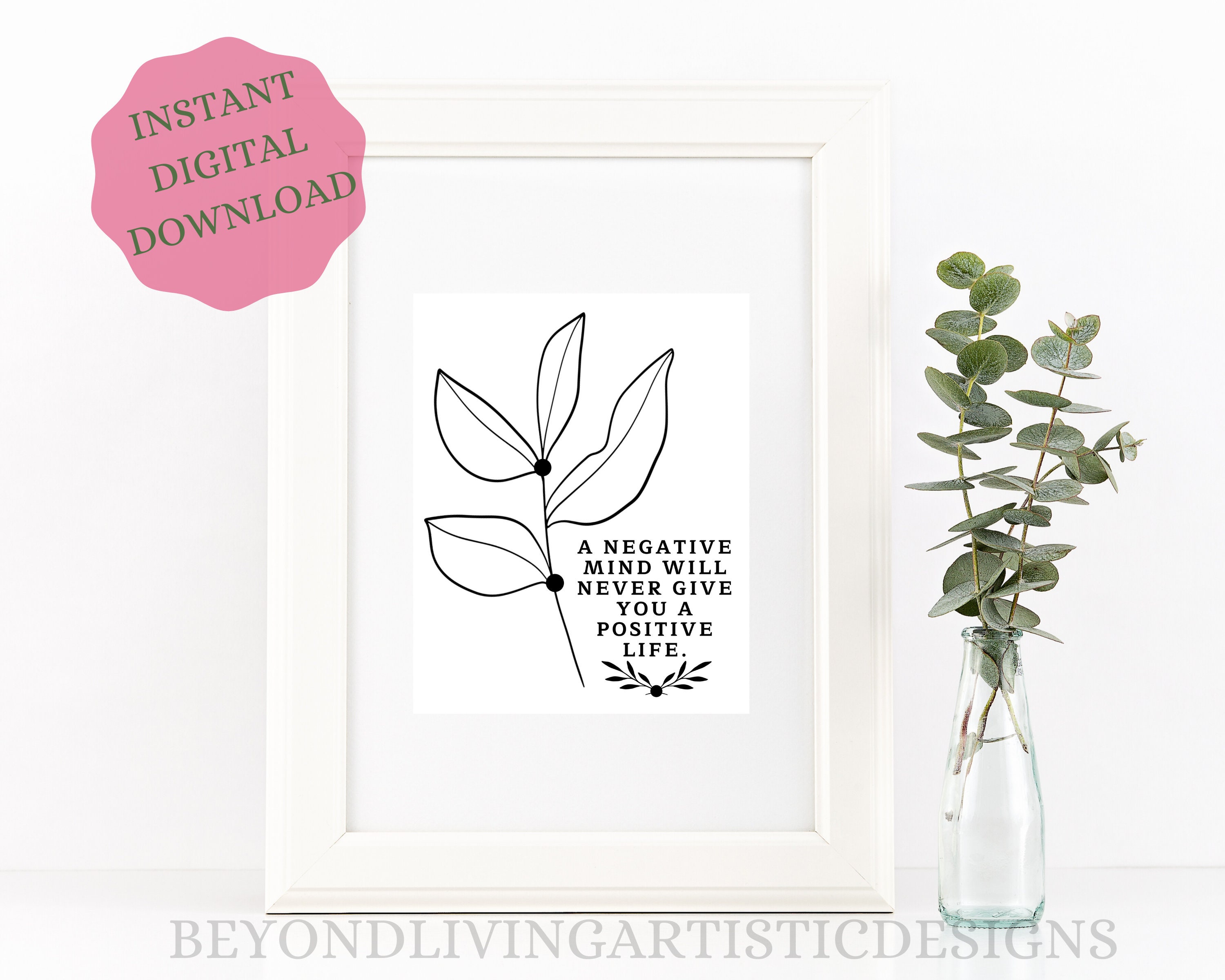 Inspirational Art Print Quote, Motivational Quote "a Negative Mind Will ...