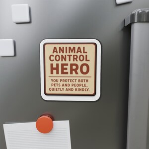 Animal Control Hero Die-Cut Magnet | Retro Badge, Protective Pets & People image 5