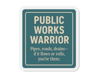 Public Works Warrior Die-Cut Magnet | Pipes Roads Drains