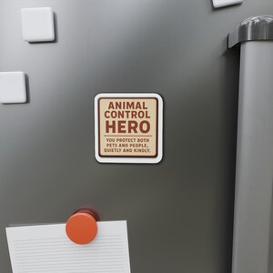 Animal Control Hero Die-Cut Magnet | Retro Badge, Protective Pets & People image 3