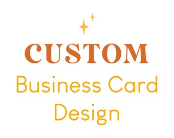 May include: Orange text on a white background reads "CUSTOM Business Card Design" with two small yellow stars above the text.