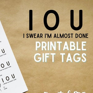 Knitting IOU I Swear I'm Almost Done Gift Tags, Printable Gift Tag, Digital Download for Knitters and Crocheters