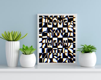 Love You Mean It Illusion Print | Art Poster | Geometric Art | Op Art | Optical Illusion | Contemporary Art | Print of Painting | Love