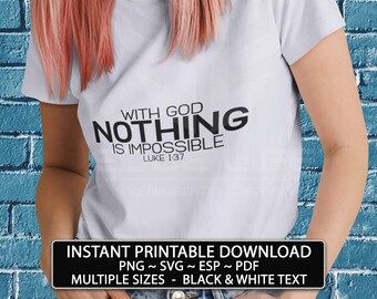 Nothing Is Impossible Christian Wall Art Printable Instant Download tshirt designs for women Bible Art print t-shirt design trendy art deco
