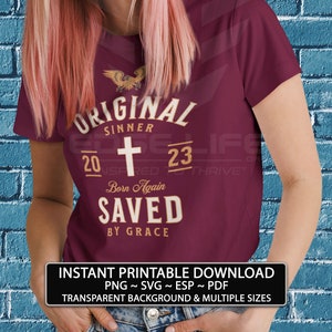 Original Sinner Saved By Grace Instant Download Christian Printable Design for t-shirts, mug art Gifts ideas for men women designs for her