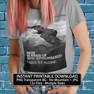 Drucken Sie Ihr eigenes christliches T-Shirt druckbare Wand-Kunst-Design Tassen oder Karten | Png geschnitten Datei | Haben Sie nie Angst, in der Unterzahl zu sein. Fliegender Adler.