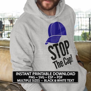 Karten Halt den Cap! Drucken Sie Ihr eigenes lustiges T-Shirt für Männer, druckbare Wand-Kunst-Designs, Tassen, sofortiger digitaler Download. PNG, svg, Esp, Pdf schwarz-weiß