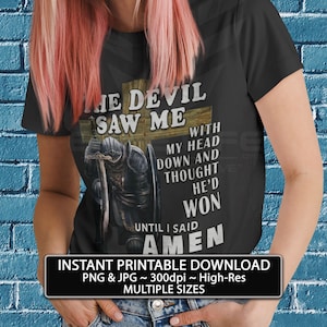 Le diable m'a vu, j'ai dit amen, téléchargement immédiat, impression de t-shirt, design de t-shirt chrétien, mug art déco mural imprimable, impression de cartes-cadeaux