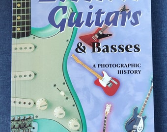Electric Guitars & Basses, A Photographic History by George Gruhn and Walter Carter - Paperback