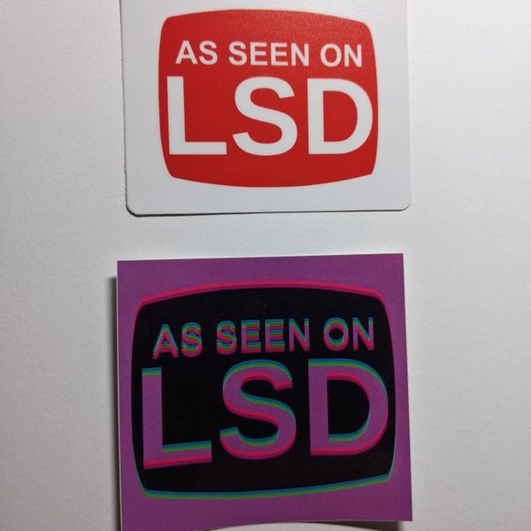 As seen on LSD sticker (2 colors) lysergic acid | ayahuasca | mdma | molly | ecstasy | rave | raver | decal | wook | trippy