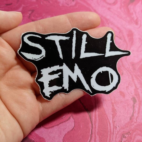 STILL EMO sticker | decal | scene kid | hot topic | nostalgia | mall goth | punk | hot topic | MCR | my chemical romance