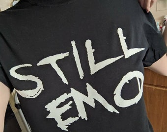 STILL EMO t-shirt | unisex black tee shirt | scene | mall goth | y2k 2000s | hot topic