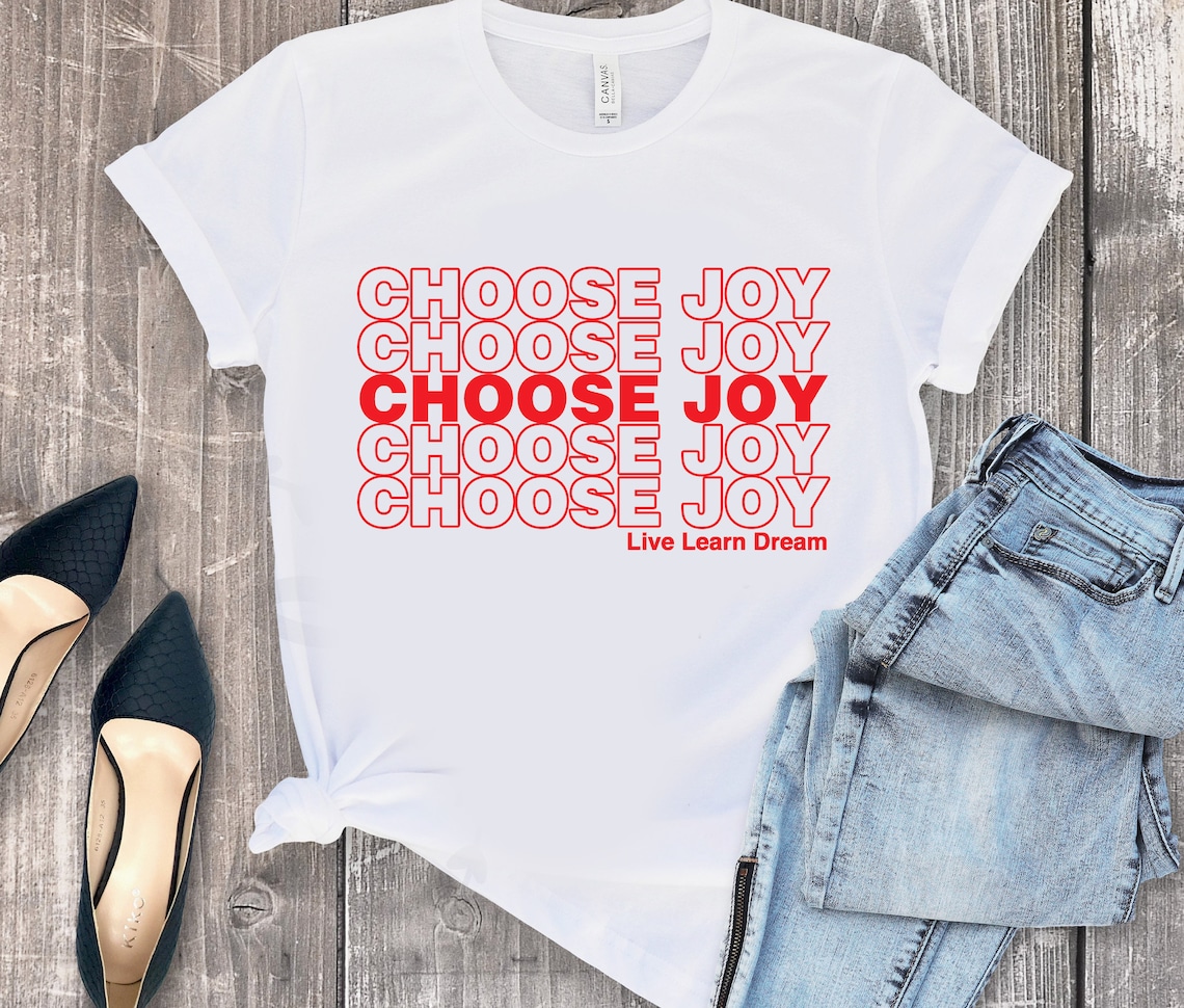 Choose Joy by Live Learn Dream T-Shirt Inspirational Shirt image 0