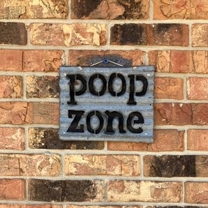 POOP ZONE Reclaimed Tin Sign
