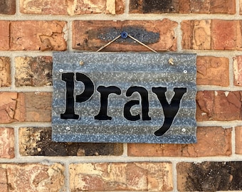 PRAY Reclaimed Tin Sign