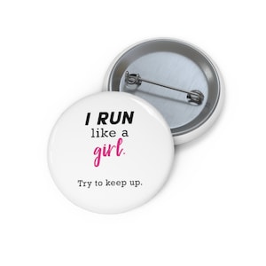 I Run Like A Girl Try To Keep Up Pin, Girl Button, Button Set, Lapel Pin, Hat Pin, Enamel Pins, Lapel Pins, Funny Pin