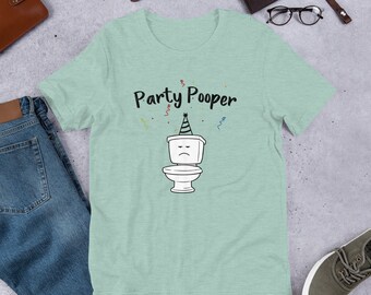 Party Pooper Shirt, Party Pooper Tee, Funny Tee, Party Pooper T-Shirt, Gift, Gift Idea