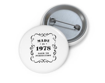 Made in1978 Pin, Button, Button Set, Lapel Pin, Hat Pin, Enamel Pins, Lapel Pins, Funny Pin