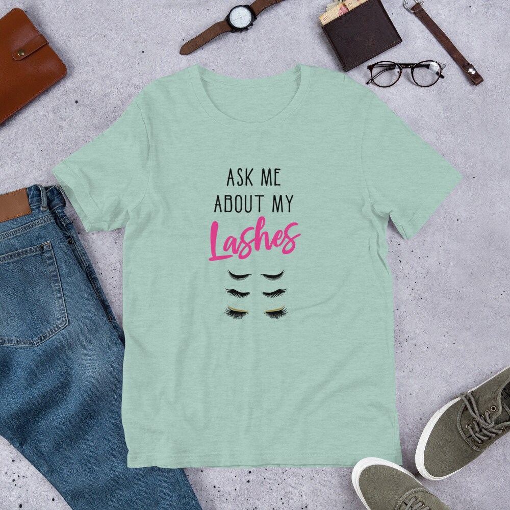 Ask Me About My Lashes Shirt Ask Me About My Lashes Tee | Etsy