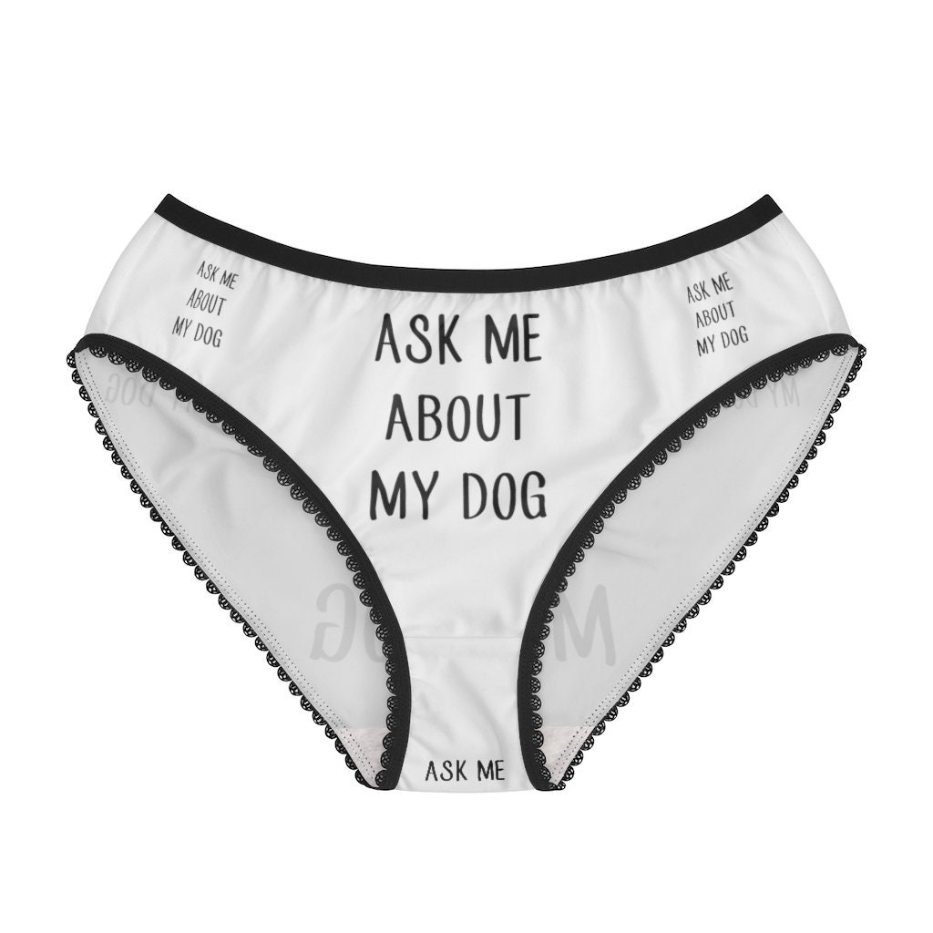 Ask Me About My Dog Panties, Ask Me About My Dog Underwear, Briefs, Cotton  Briefs, Funny Underwear, Panties for Women 