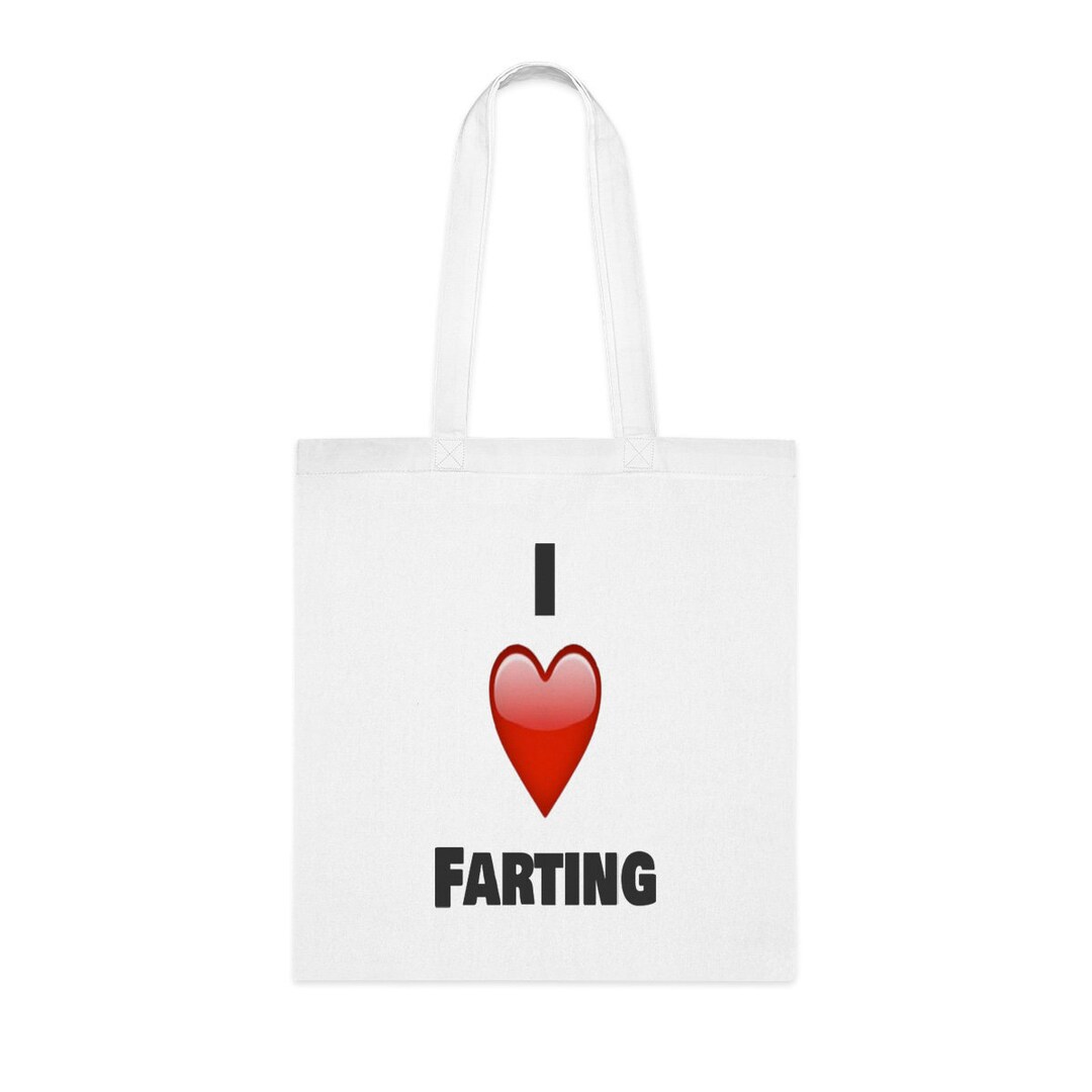 Farting Tote Bag, I Love Farting Tote Bag, Farting Gift, Farting