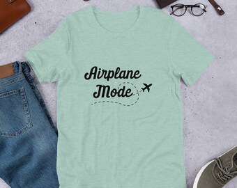 Airplane Mode Shirt, Airplane Mode Tee, Funny Tee, Airplane Mode T-Shirt, Gift, Gift Idea